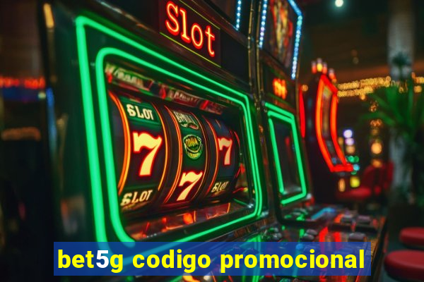 bet5g codigo promocional